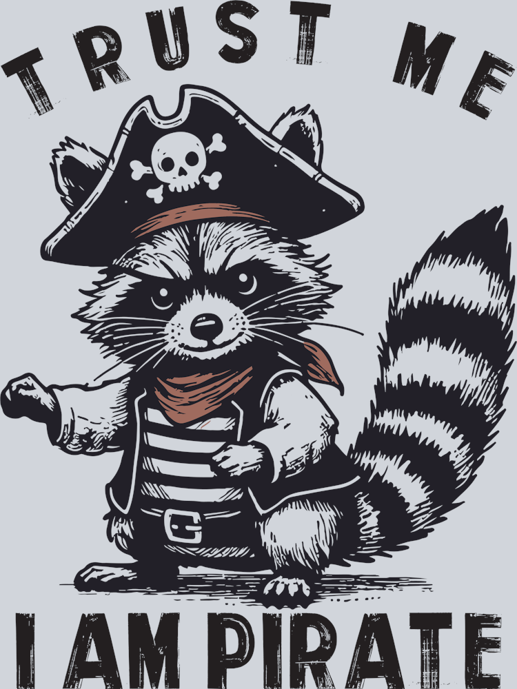 DTF Transfer High Seas - Trust me I am Pirate