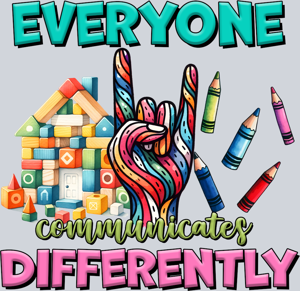 DTF Transfer Autism - Everyone Communicates Differently