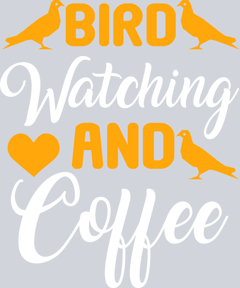 DTF Transfer Bird Watching - Bird Watching and Coffee