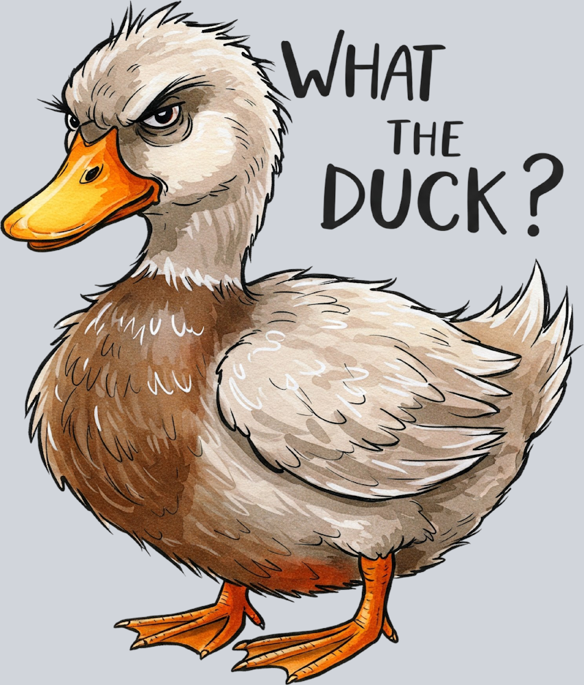 DTF Transfer Fowl - What the Duck