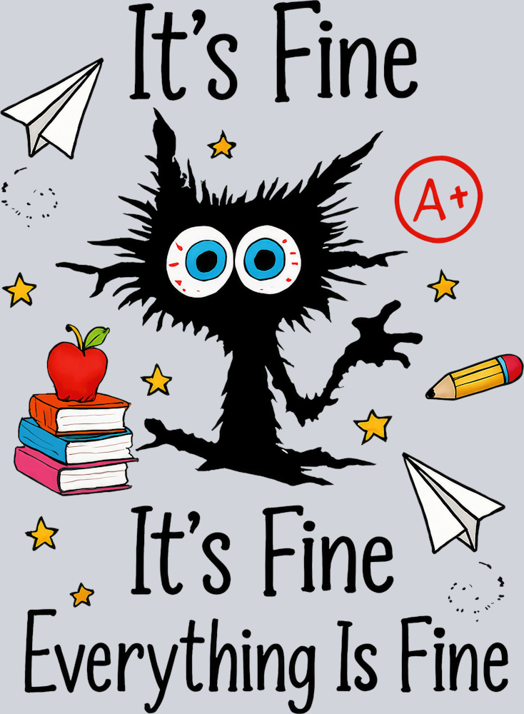 DTF Transfer Cats - It's Fine It's Fine Everything is Fine