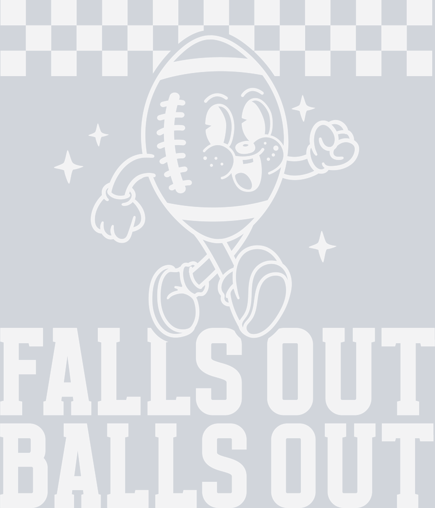 DTF Transfer Football - Falls Out Balls Out