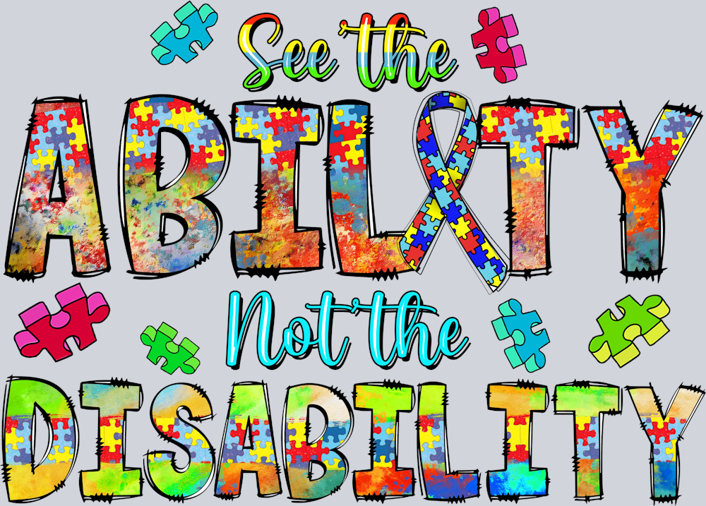 DTF Transfer Autism - See the Ability not the Disability