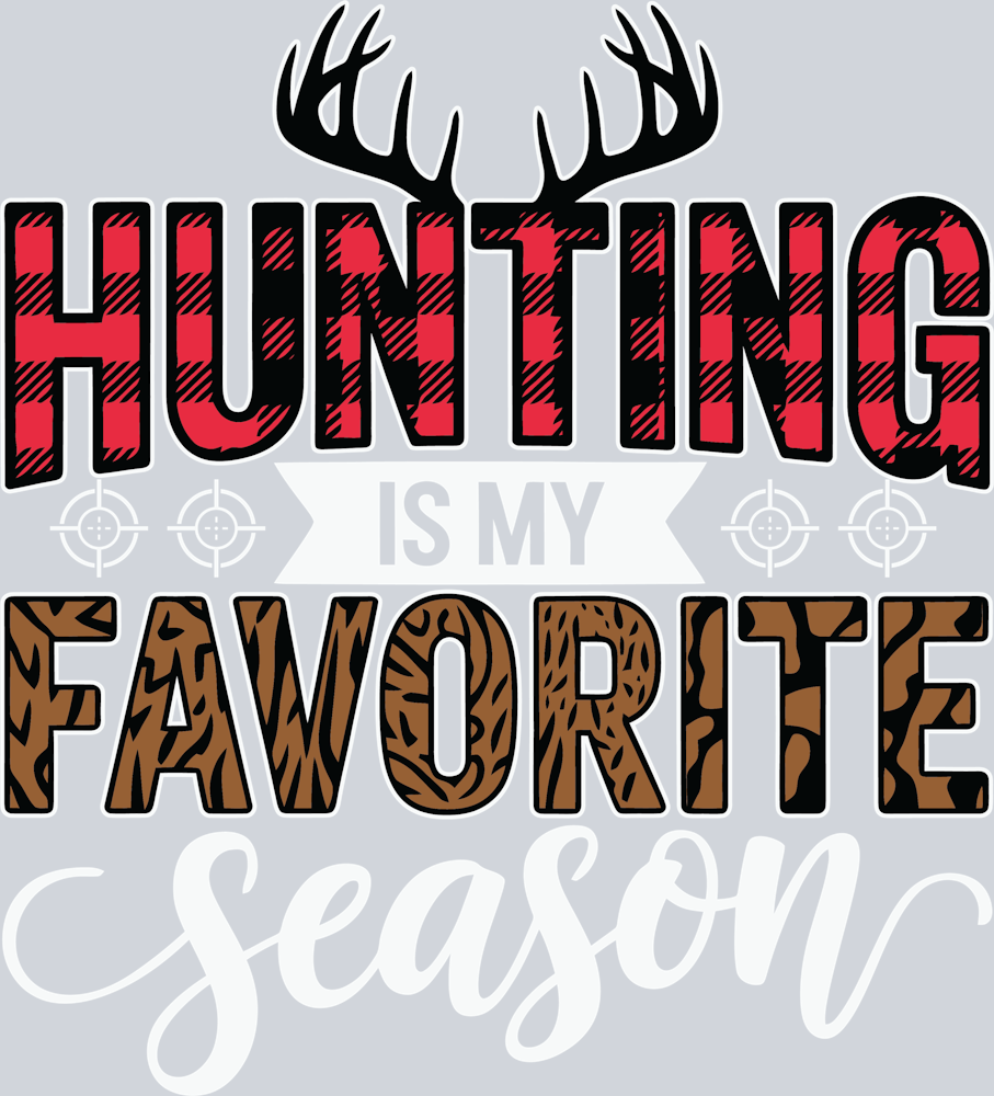 DTF Transfer Hunting - Hunting is my Favorite Season