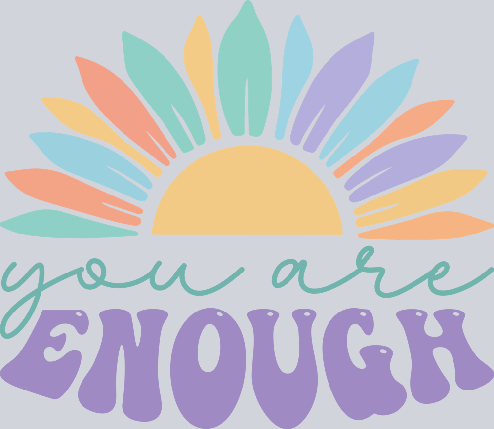 DTF Transfer Mental Health - You Are Enough