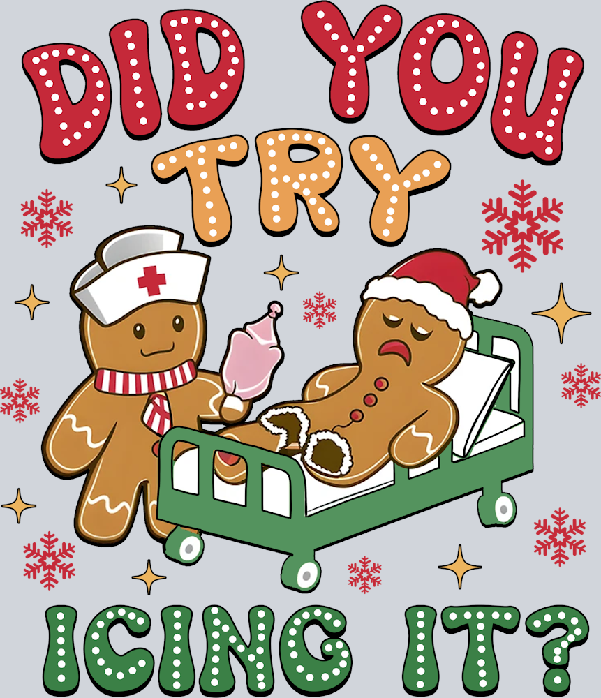 DTF Transfer Christmas - Did you try Icing It 2