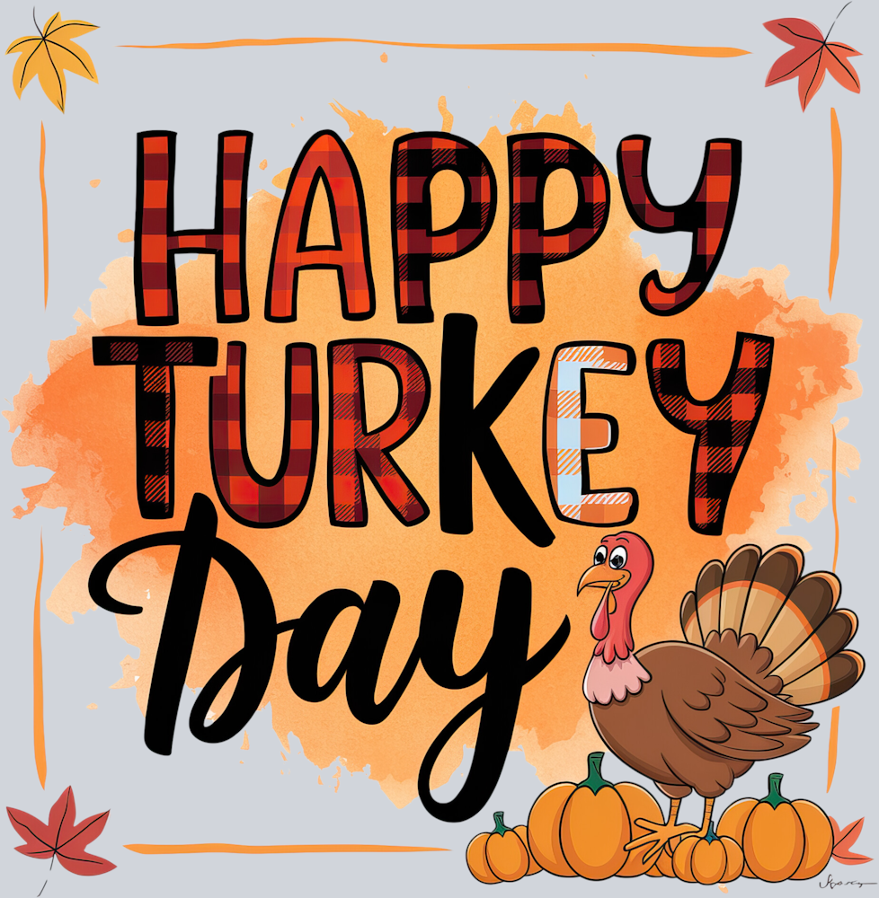 DTF Transfer Thanksgiving - Happy Turkey Day