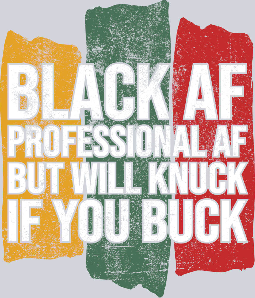 DTF Transfer Black History Month - Black AF