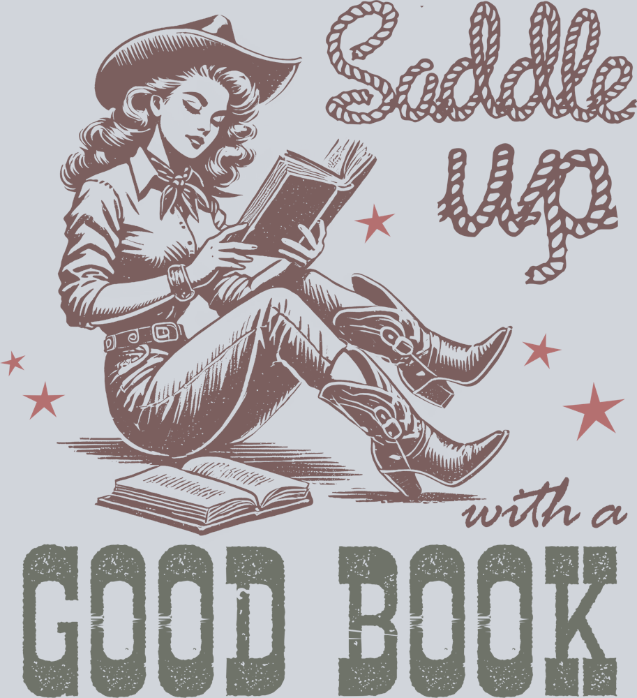DTF Transfer Western - Saddle Up with a Good Book