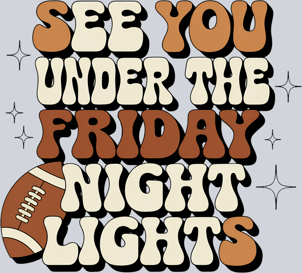 DTF Transfer Football - See you under the Friday Night Lights