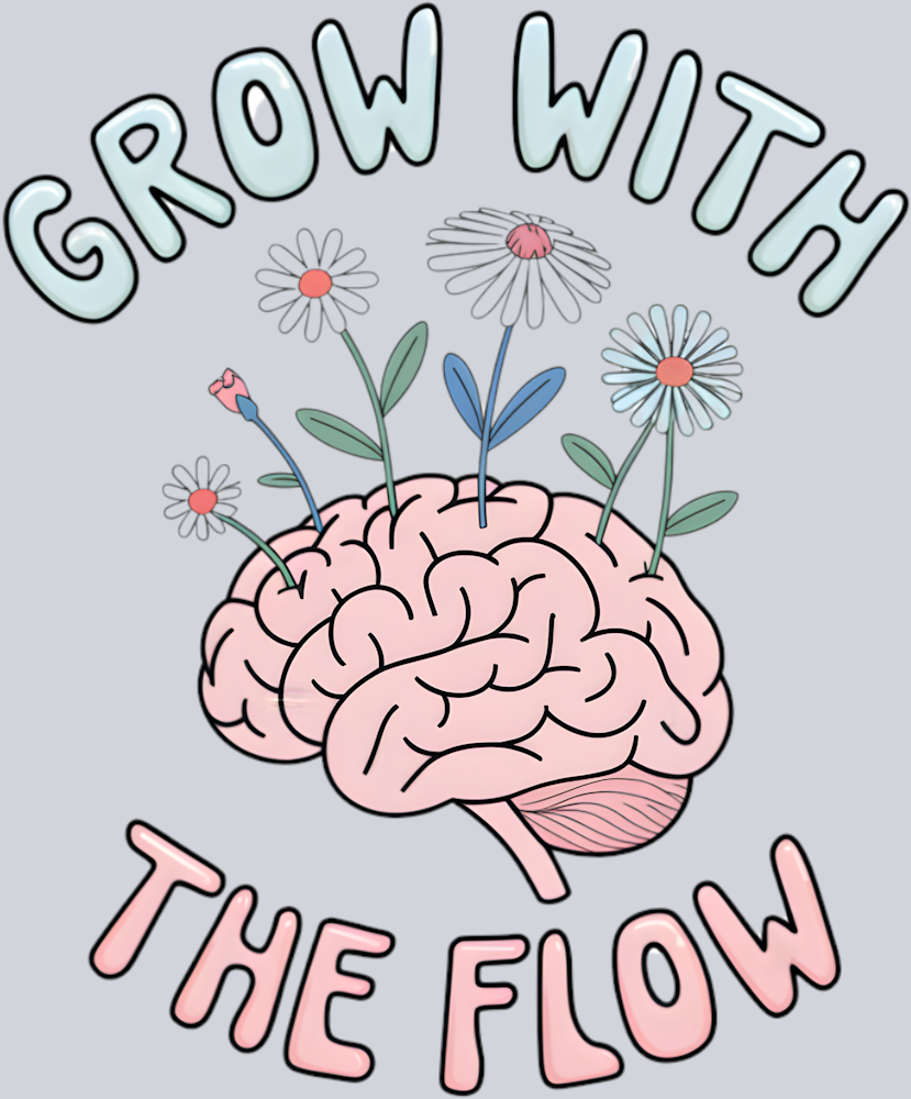 DTF Transfer Mental Health - Grow with the Flow