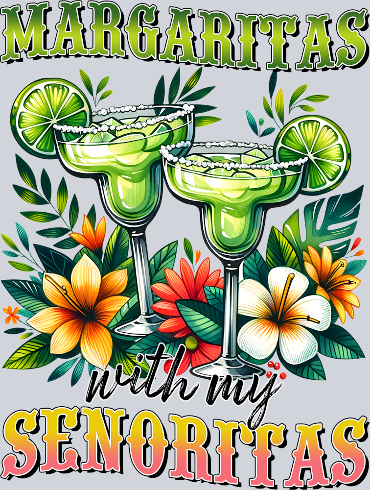 DTF Transfer Cinco de Mayo - Margaritas with my Senoritas