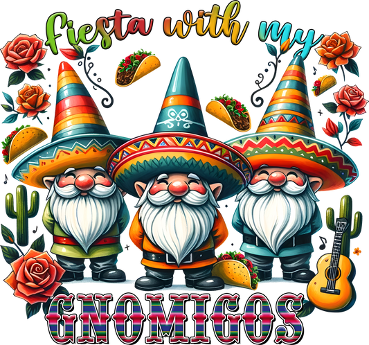 DTF Transfer - Fiesta with my Gnomigos (CDM40)