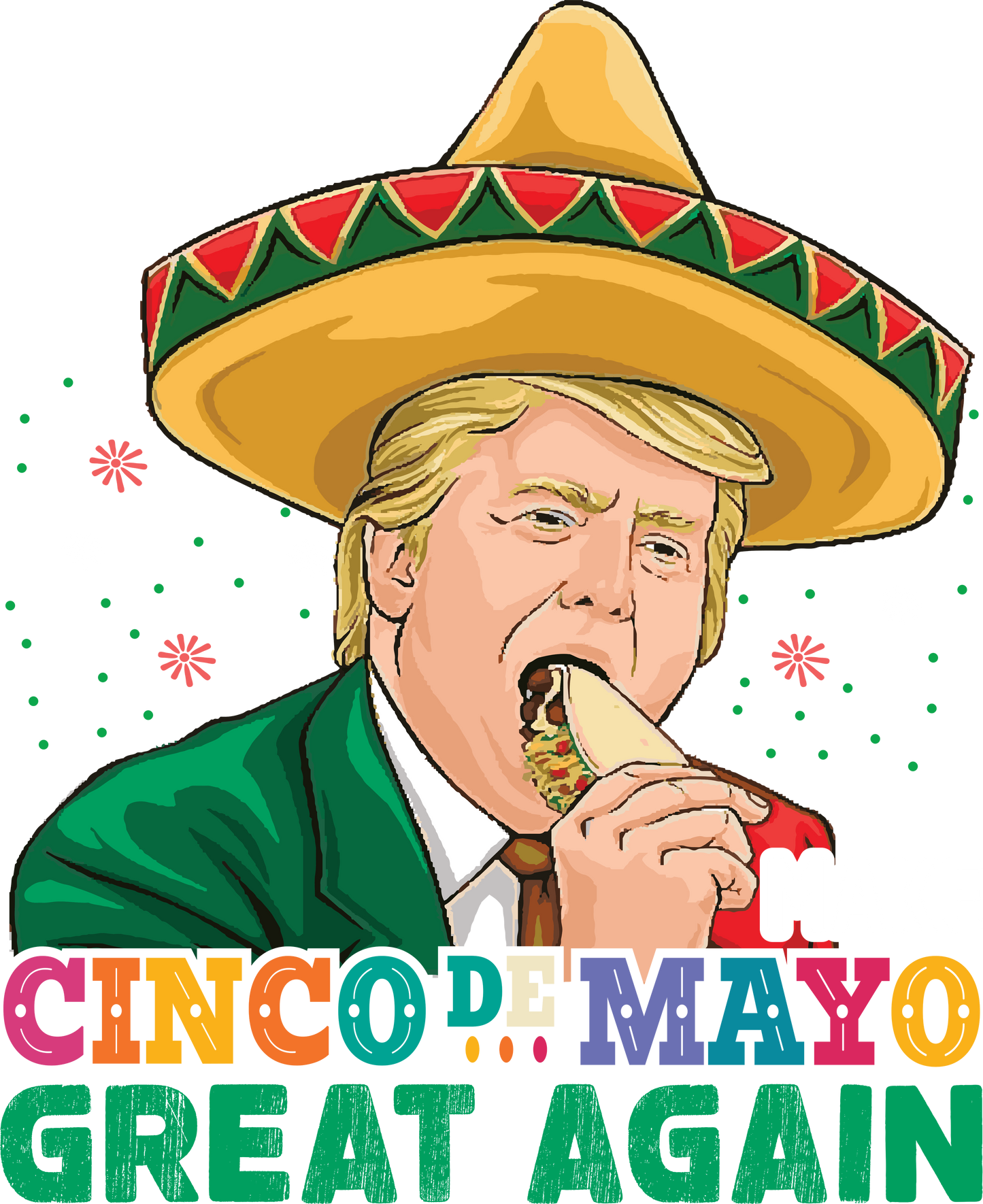 DTF Transfer - Cinco de Mayo Great Again (CDM47)