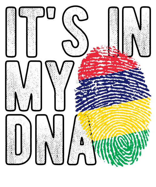 DTF Transfer - It's in my DNA - Mauritius (DNAC110)