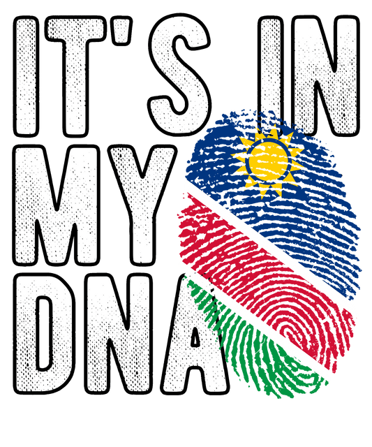 DTF Transfer - It's in my DNA - Namibia (DNAC120)