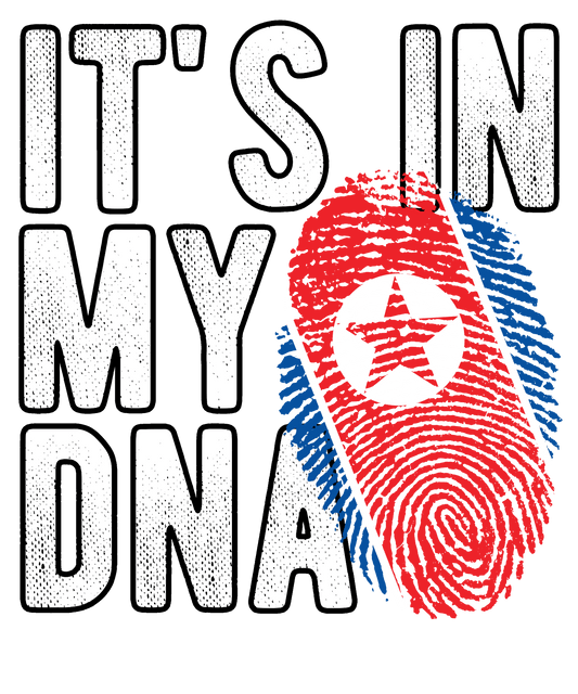 DTF Transfer - It's in my DNA - North Korea (DNAC128)