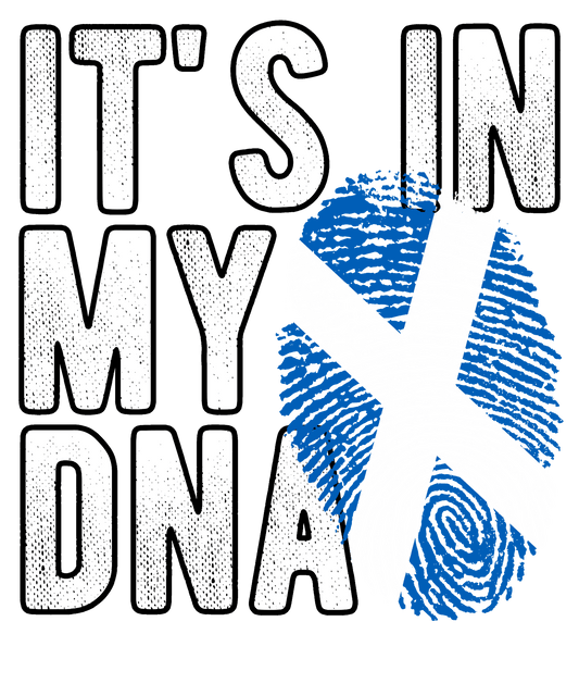 DTF Transfer - It's in my DNA - Scotland (DNAC153)