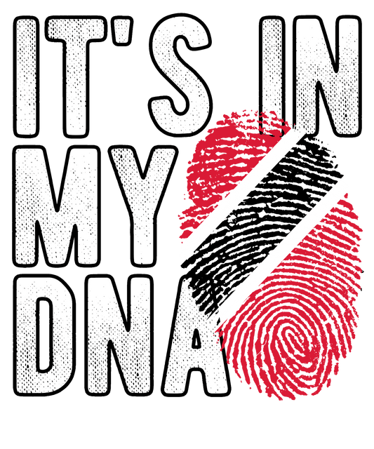 DTF Transfer - It's in my DNA - Trinidad and Tobago (DNAC180)