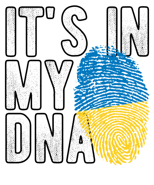 DTF Transfer - It's in my DNA - Ukraine (DNAC188)