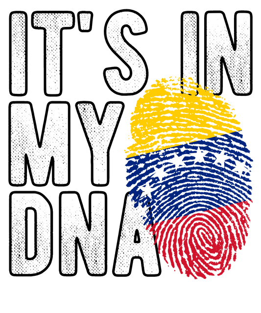 DTF Transfer - It's in my DNA - Venezuela (DNAC193)