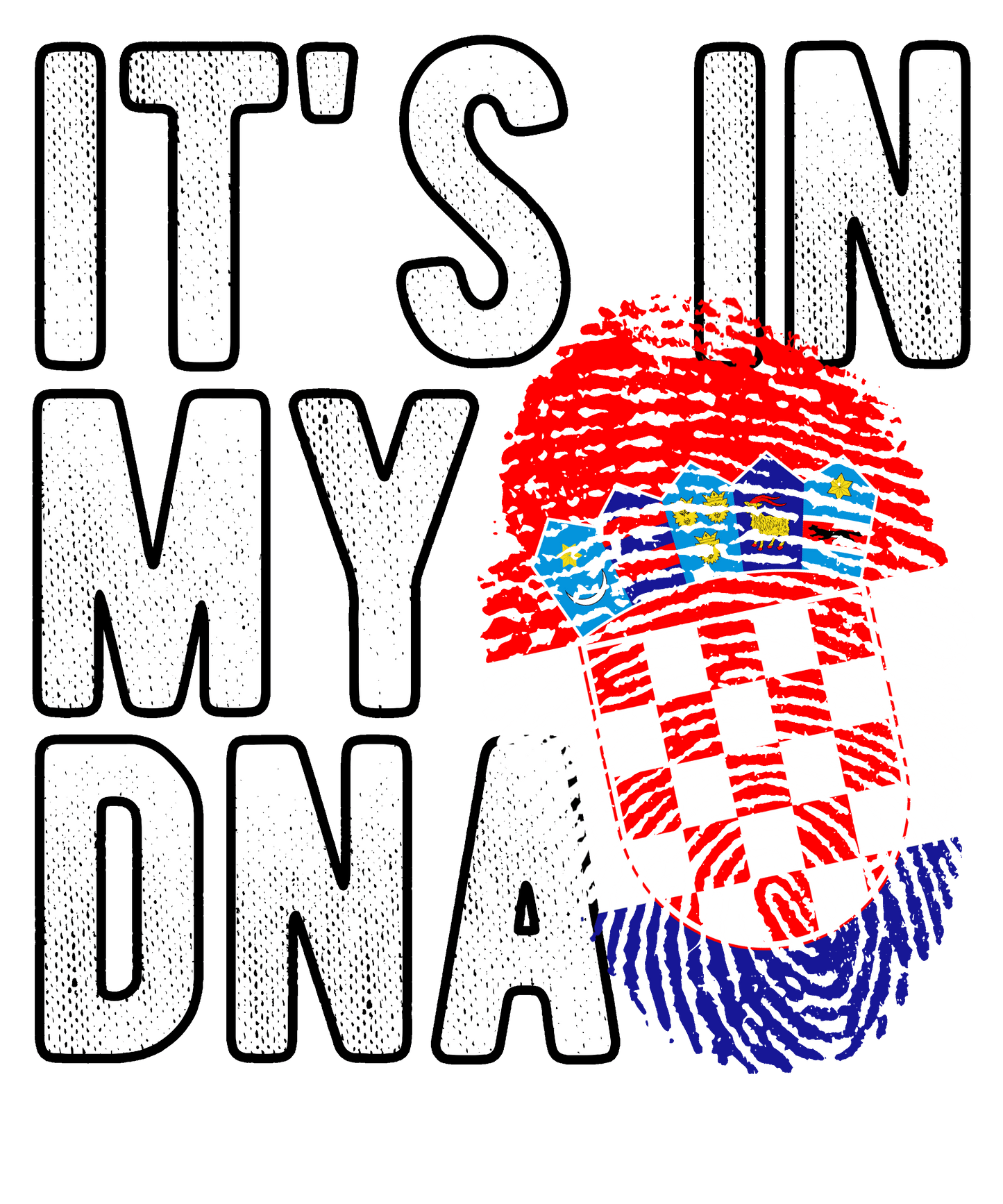 DTF Transfer - It's in my DNA - Croatia (DNAC44)