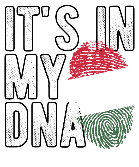 DTF Transfer - It's in my DNA - Hungary (DNAC76)