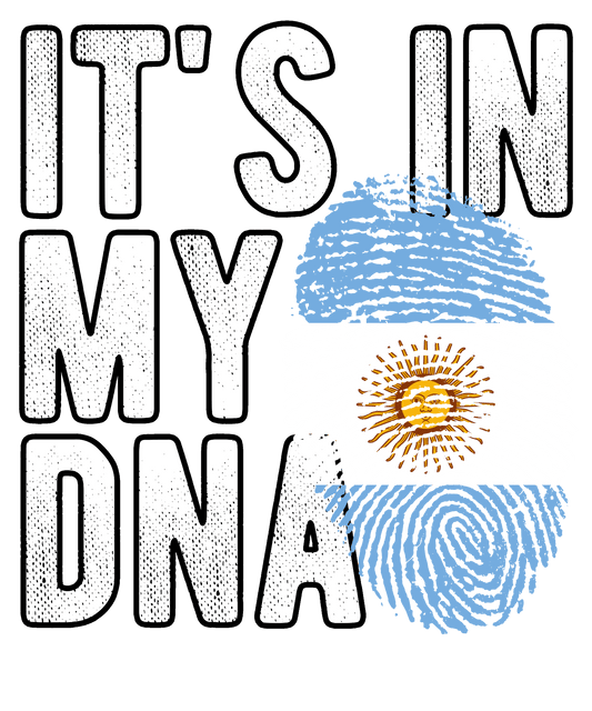 DTF Transfer - It's in my DNA - Argentina (DNAC9)