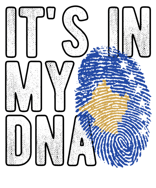 DTF Transfer - It's in my DNA - Kosovo (DNAC91)