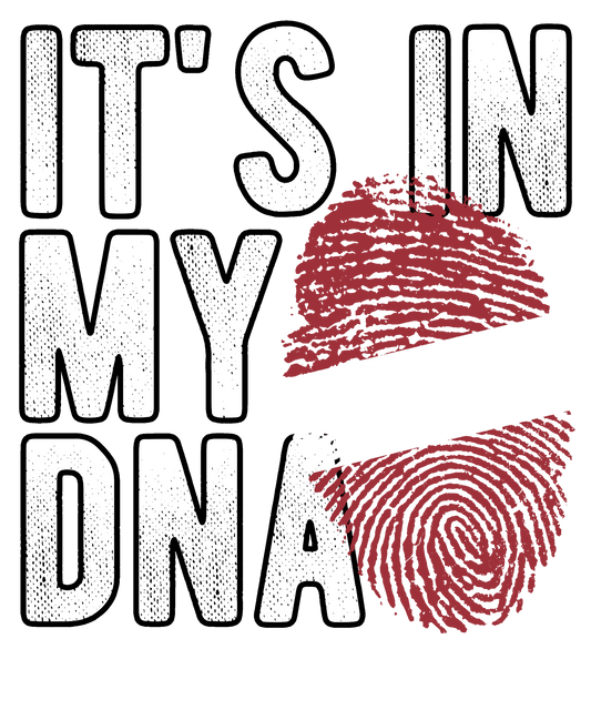 DTF Transfer - It's in my DNA - Latvia (DNAC95)