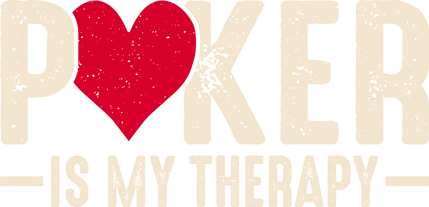 DTF Transfer - Poker is my Therapy (GCC14)