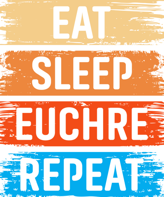 DTF Transfer - Eat Sleep Euchre Repeat (GCC28)