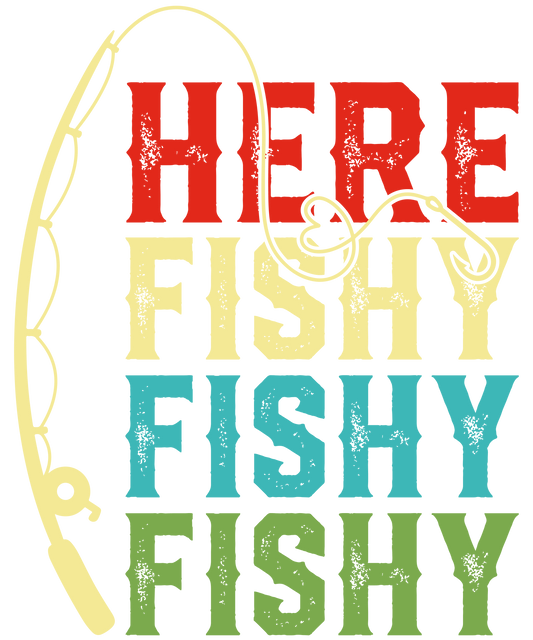 DTF Transfer - Here Fishy Fishy Fishy (HFO58)