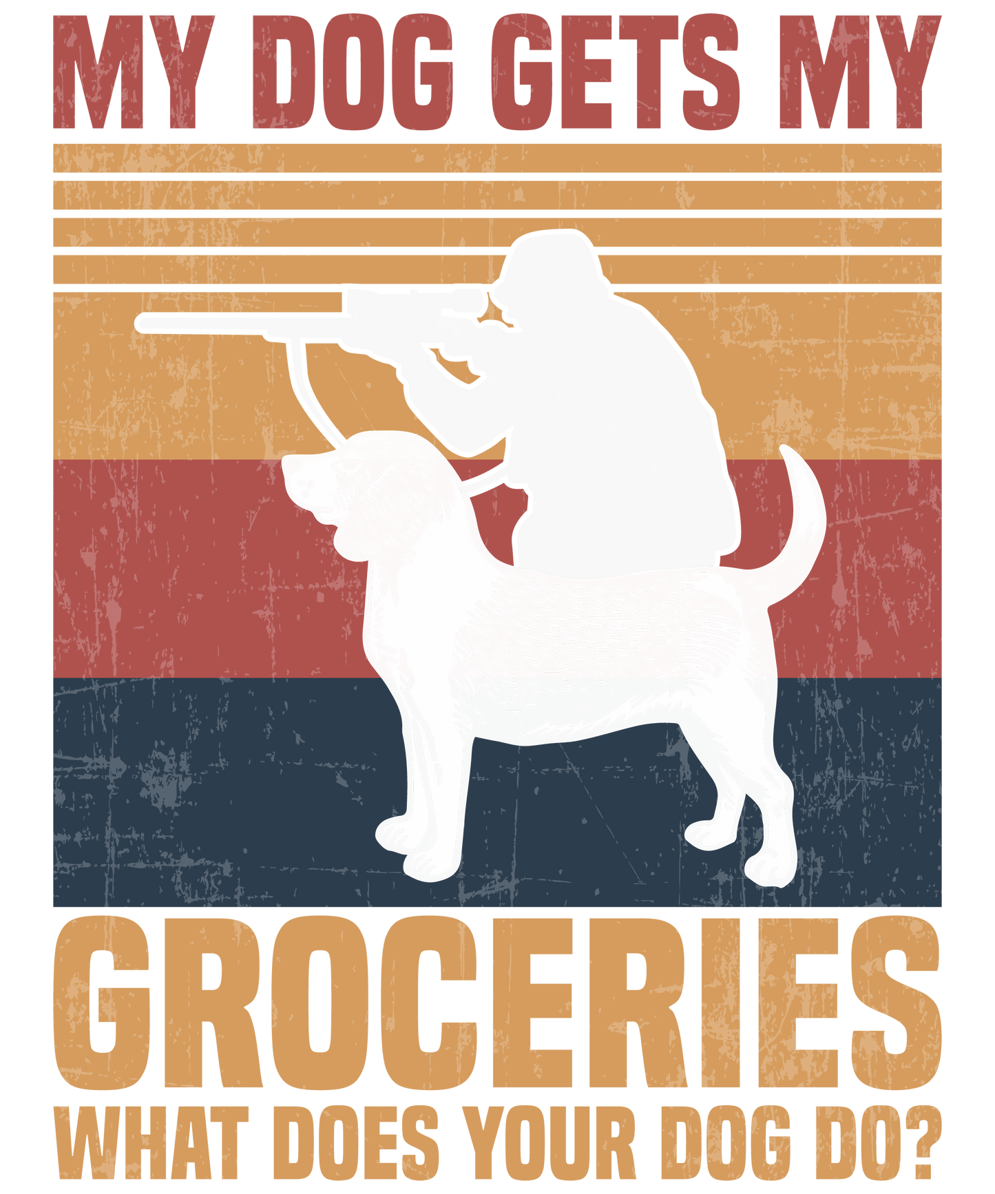 DTF Transfer - My Dog Gets My Groceries (HFO61)