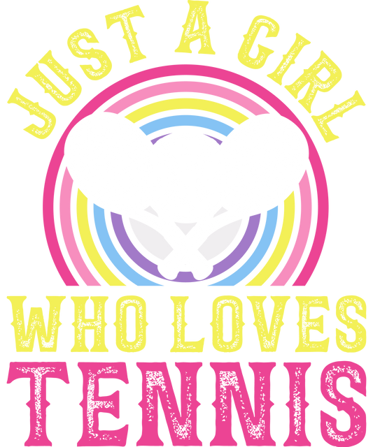 DTF Transfer - Just a Girl Who Loves Tennis (TENN40)