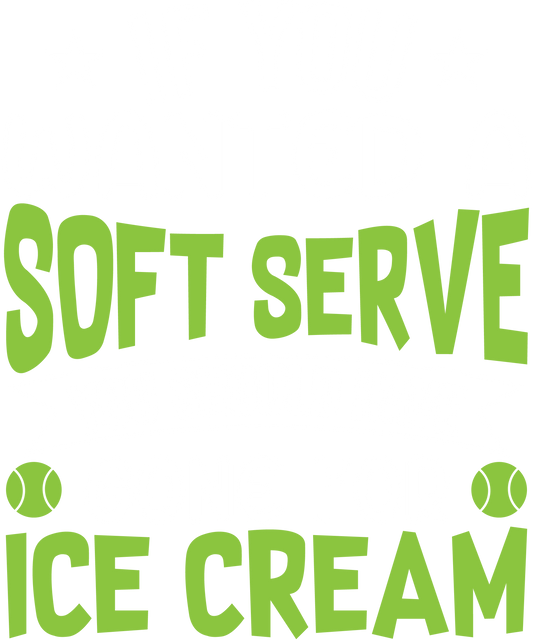 DTF Transfer - If you wanted a Soft Serve (TENN46)