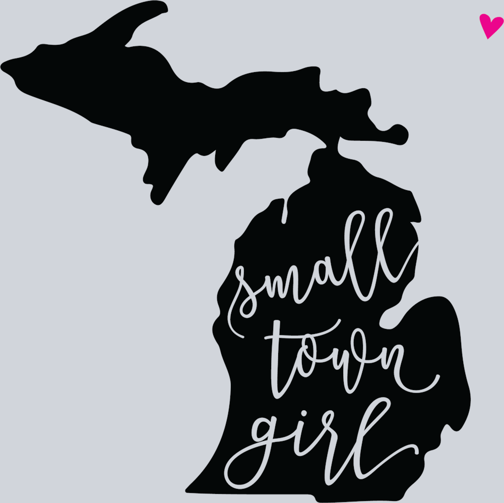 DTF Transfer Michigan - Small Town Girl