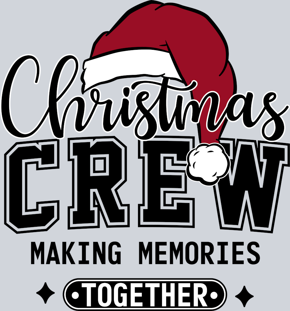 DTF Transfer Christmas - Christmas Crew Making Memories Together