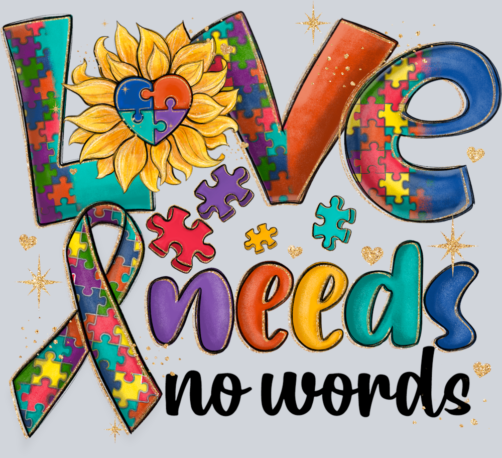 DTF Transfer Autism - Love Needs No Words