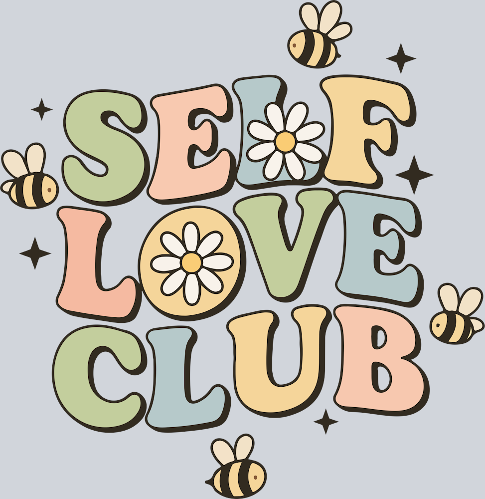 DTF Transfer Mental Health - Self love club