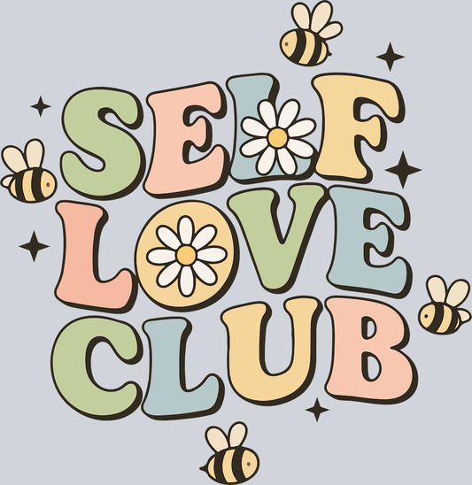 DTF Transfer Mental Health - Self love club