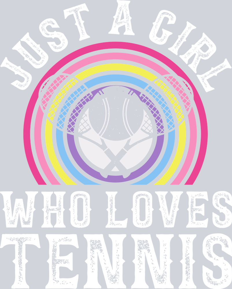 DTF Transfer Tennis - Just a Girl who loves Tennis