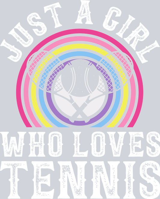 DTF Transfer Tennis - Just a Girl who loves Tennis