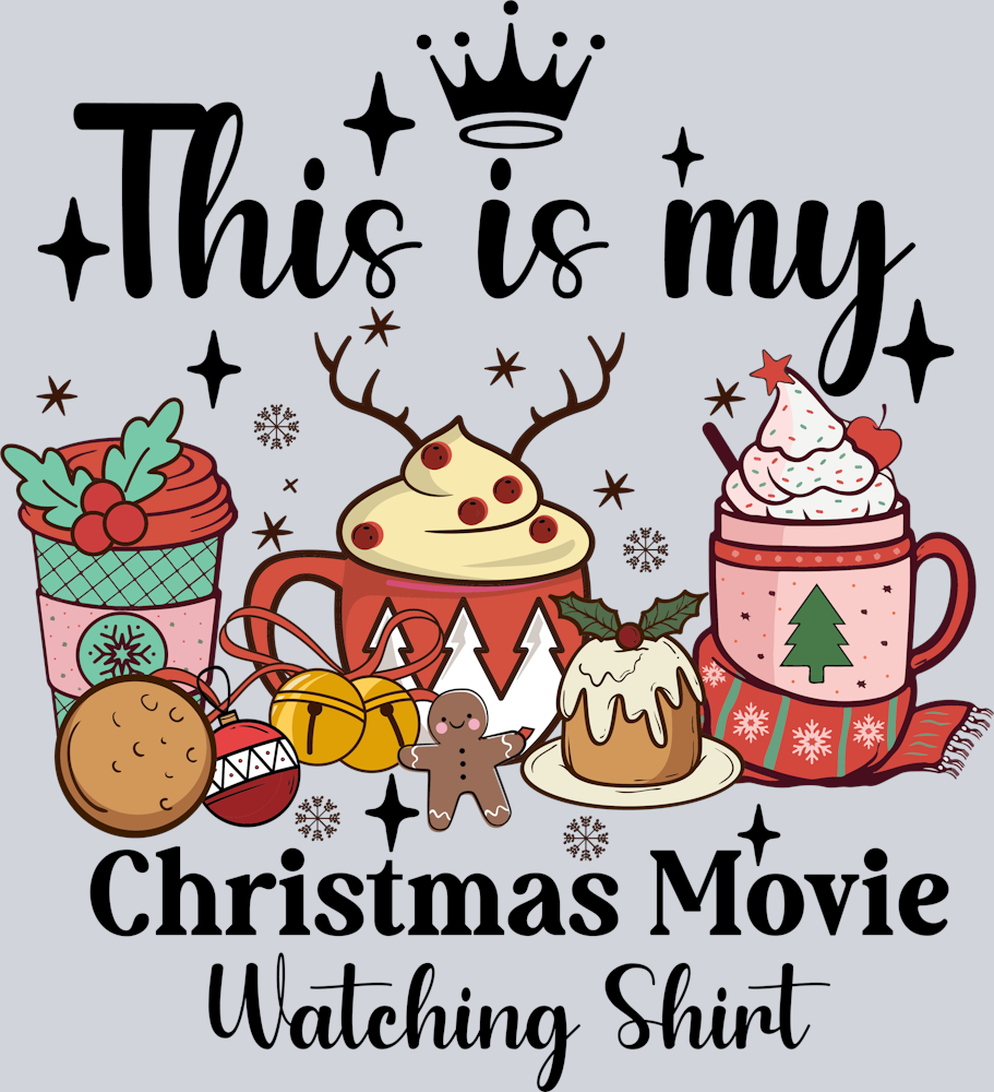 DTF Transfer Christmas - This is my Christmas Movie Watching Shirt