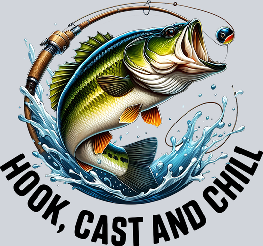 DTF Transfer Fishing - Hook,Cast and Chill