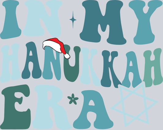 DTF Transfer Hanukkah - In My Hanukkah era, Hanukkah