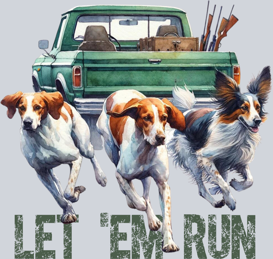 DTF Transfer Hunting - Let 'Em Run