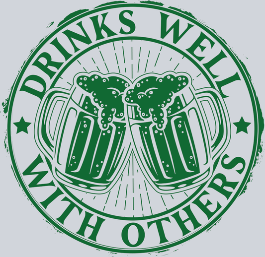 DTF Transfer St. Patrick's Day - Drinks Well with Others