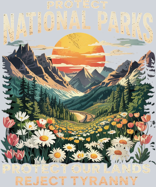 DTF Transfer National Parks - Protect National Parks Protect Our Lands Reject Tyranny