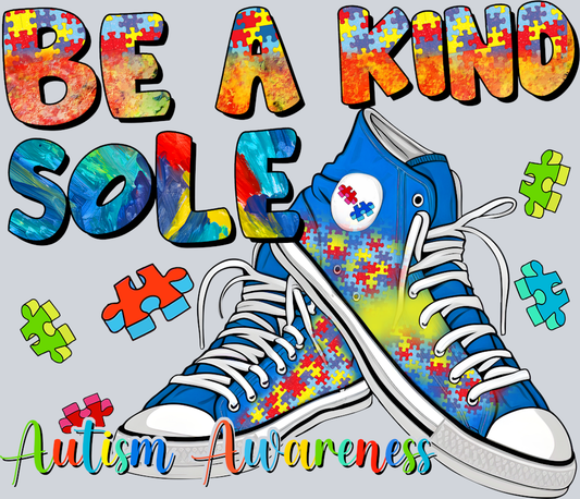 DTF Transfer Autism - Be a Kind Sole Autism Awareness